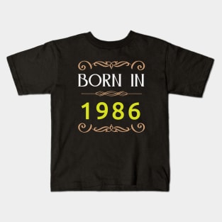 Born In 1985 newest Kids T-Shirt